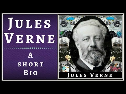 Jules Verne  - A Very Short Biography