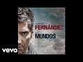 Alejandro Fernández - Estuve (Visualizer)