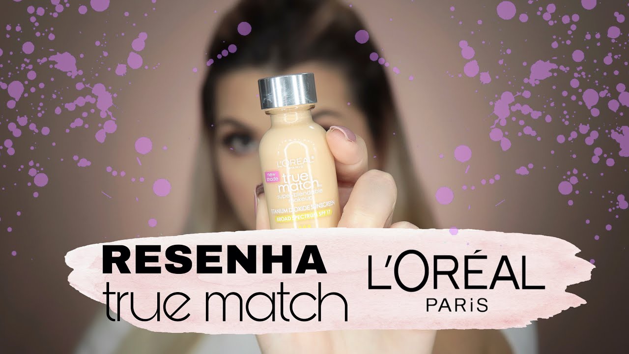 Testa e Fala: Base TRUE MATCH Super-Blendable Makeup