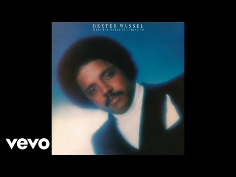 Dexter Wansel - What the World Is Coming To (Official Audio)