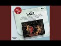 Handel: Saul, HWV 53 / Act 1 - 1. Chorus: How ...