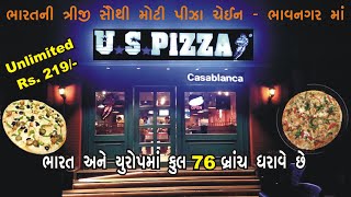 US Pizza #Bhavnagar - ભારત ની ત્રીજી સૌથી મોટી પિઝા ચૈન - યુરોપ અને ભારત માં કુલ ૭૬ બ્રાન્ચ ધરાવે છે