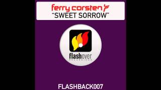 Ferry Corsten - Sweet Sorrow (Oliver Shine Bittersweet Remix)