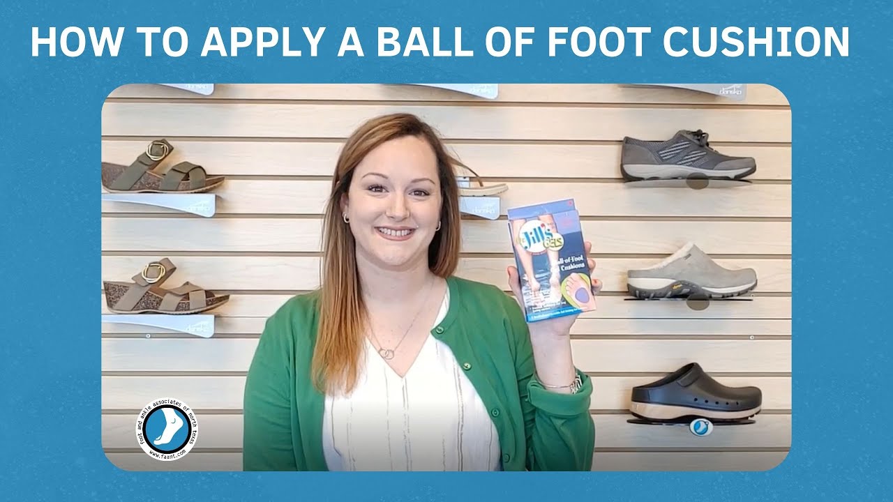 Watch video How to Apply a Ball of Foot Cushion Now How to Apply a Ball of Foot Cushion