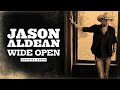 Jason Aldean - Wide Open (Official Audio)