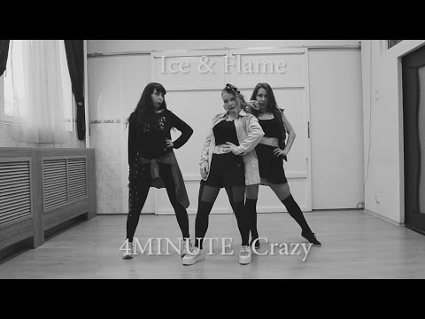 4minute 포미닛 – Crazy 미쳐 Dance cover by Ice & Flame