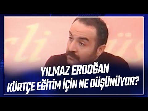 Sedef Kabaş - Yılmaz Erdoğan, Kürtçe