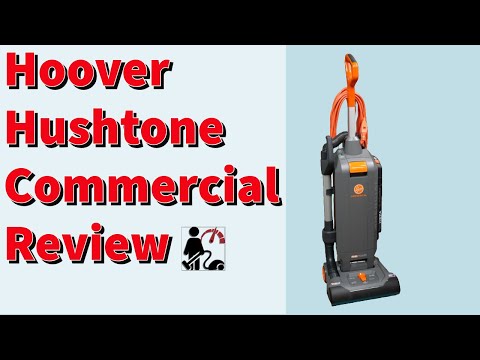 Hoover Hushtone Commercial Upright Vacuum Review CH54013/CH54115