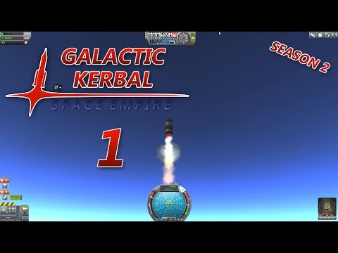 The Galactic Kerbal Space Empire Season 2 Episode 1: Up, Up, and Away!