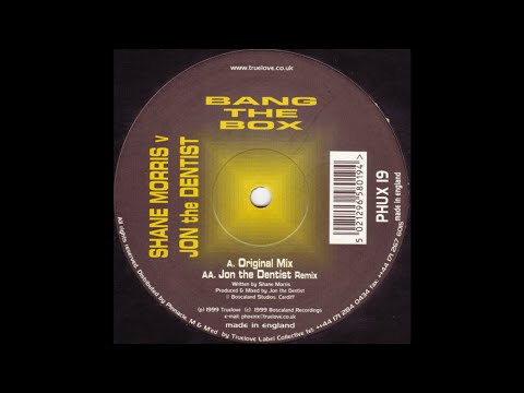 Shane Morris Vs. Jon The Dentist - Bang The Box (Original Mix) (Acid Trance 1999)