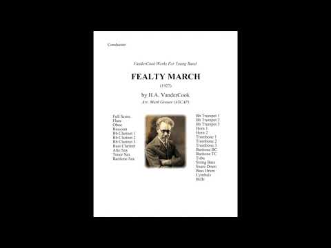 Fealty March (1927) by H.A. VanderCook - Arr. Mark Grauer (ASCAP)