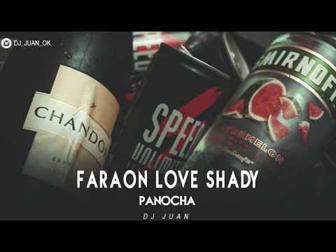 PANOCHA REMIX - FARAÓN LOVE SHADY ❌ DJ JUAN [FIESTERO REMIX]