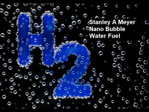 Stanley A Meyer Nano Bubble Water Fuel