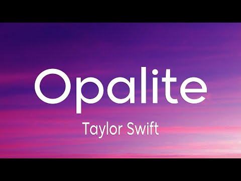Taylor Swift - Opalite (Lyrics)