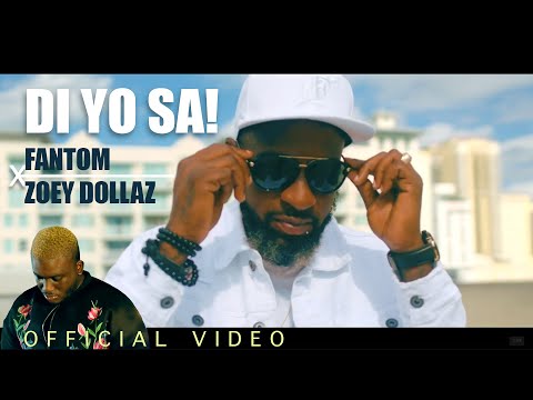 Di Yo Sa - Fantom Feat Zoey Dollaz (Official Video)
