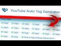 YouTube Auto Tag Generator that Guarantees More Views!