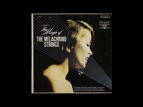 The Melachrino Strings and Orchestra - The Magic of Melachrino Strings