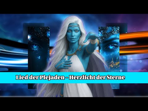 Lied der Plejaden – Herzlicht der Sterne