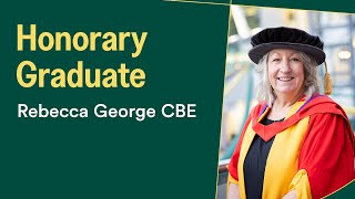 Rebecca George CBE | Doctor of Technology – Honorary Graduate