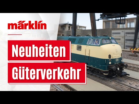 Güterverkehr / Märklin Herbst Neuheiten 2022
