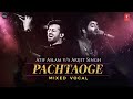 Pachtaoge Remix Both Vocal Atif Aslam Arijit Singh