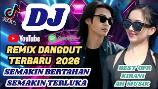 Download lagu DJ Remix Dangdut Viral TikTok 2026 🔥 Semakin Bertahan Semakin Terluka mp3