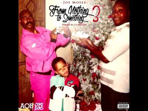 Joe Moses - Nothing 2 Something 3 [New Mixtape] - I'm Leaving Feat  Waseem, YDM Finga