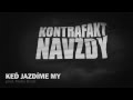 Kontrafakt - Keď Jazdíme My |BONUS TRACK| 