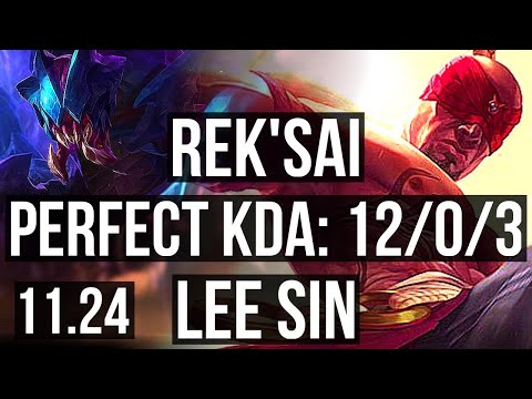 REK'SAI vs LEE (JNG) | 12/0/3, Rank 7 Rek'Sai, Legendary | KR Challenger | 11.24