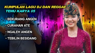 Download lagu KUMPULAN LAGU DJ DAN REGGAE PALING HITS TEMU KARYA 05 TERBARU 2022 mp3
