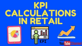 Key Performance Indicators (KPI) Calculations in Retail | KPIs of Store Manager