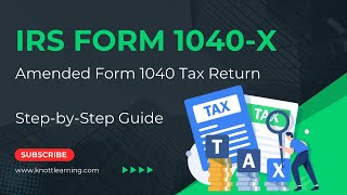How to Prepare Form 1040-X: Amended Form 1040 Tax Return Step-by-Step Instructions