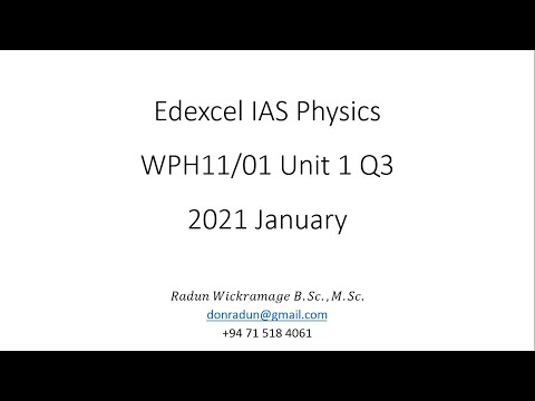 2021 Jan Unit1 Q3 WPH11 01 Edexcel IAS Physics