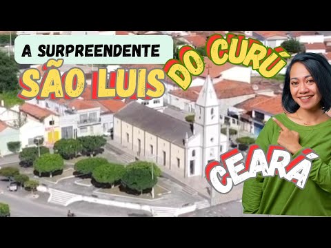 São Luis do Curu, A pequena jóia do Sertão cearense.