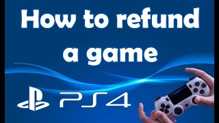How to refund a Game on PS4
