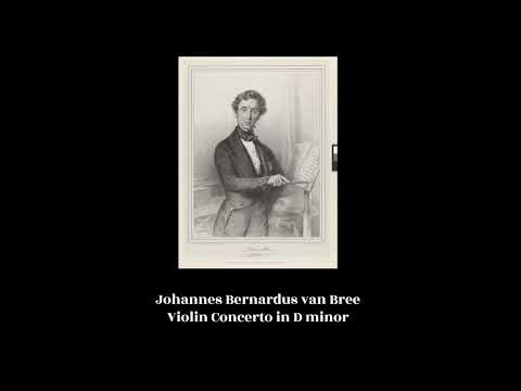 Johannes Bernardus van Bree - Violin Concerto in D minor