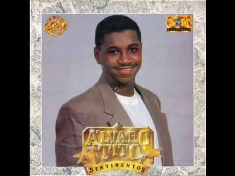 Álvaro Tito - Alerta /Álbum Sentimentos Play Back