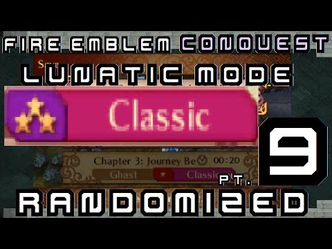 LUNATIC MODE OR BUST. FIRE EMBLEM FATES RANDOMIZED: Pt. 9: (Ch.9)