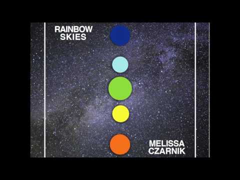 Melissa Czarnik - Rainbow Skies feat. Lynette Williams (Album Version)