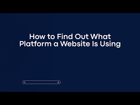 How to Find Out What Platform a Website Is Using