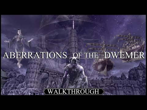 Aberrations of the Dwemer Skyrim Mod Walkthrough