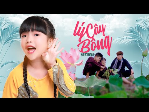 Lý Cây Bông ✿ Thần Đồng Âm Nhạc Việt Nam Bé MAI VY ♪ Nhạc thiếu nhi hay nhất cho bé 2020