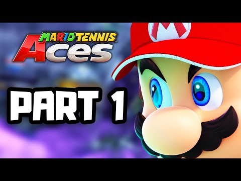 Mario Tennis Aces Gameplay Walkthrough Part 1 - TOURNAMENT TIME! (New Switch Games)