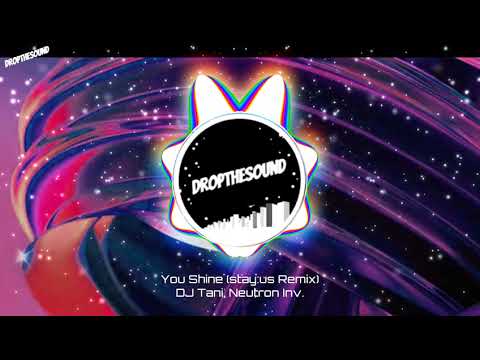 DJ Tani, Neutron Inv. - You Shine (stay:us Remix)