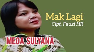 Download lagu Mega Sulyana. MAK LAGI. Cipt, Fauzi HR mp3
