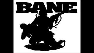 Bane  - The Big Gun Down