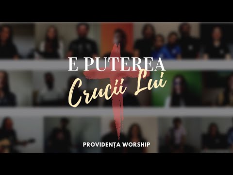 Providența Worship - E Puterea Crucii Lui (Cover)