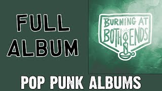 Burning At Both Ends - Burning At Both Ends (FULL ALBUM)