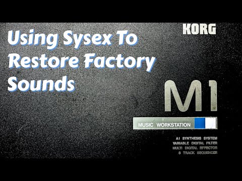 How To Restore Factory Sounds Via Sysex - KORG M1