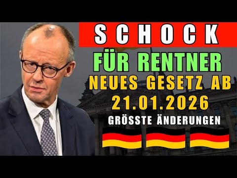 Schock für Rentner: Neues Gesetz ab 21.01.2026 – Wesentliche Änderungen
